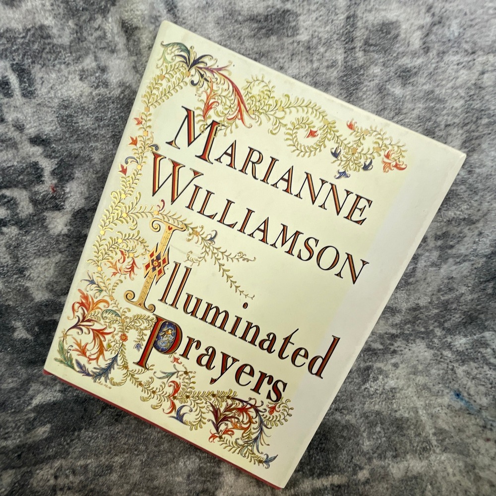 Marianne Williamson Illuminated Prayers Hardcover Spiritual Meditation‎ Book